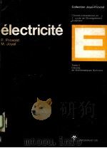 ELECTRICITE：CLASSES DE MATHEMATIQUUS SPECIALES  TOME 2   1972  PDF电子版封面  2225361460   