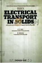 ELECTRICAL TRANSPORT IN SOLIDS     PDF电子版封面  0080239730  KWAN C.KAO AND WEI HWANG 