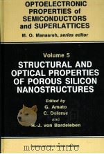 STRUCTURAL AND OPTICAL PROPERTIES OF POROUS SILICON NANOSTRUCTURES     PDF电子版封面  9056996045  G.AMATO，C.DELERUE AND H.-J.VON 