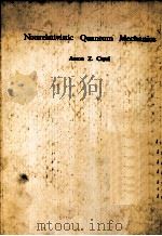 NONRELATIVISTIC QUANTUM MECHANICS     PDF电子版封面  0805315055  ANTON Z.CAPRI 