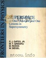 SUPERSPACE OR ONE THOUSAND AND ONE LESSONS IN SUPERSYMMETRY（1983 PDF版）