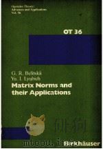 MATRIX NORMS AND THEIR APPLICATIONS   1988  PDF电子版封面  3764322209   