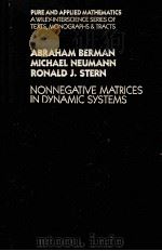 NONNEGATIVE MATRICES IN DYNAMIC SYSTEMS     PDF电子版封面  0471620742  ABRAHAM BERMAN，MICHAEL NEUMANN 