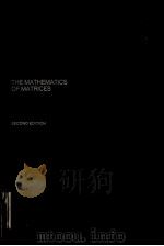 THE MATHEMATICS OF MATRICES：A FIRST BOOK OF MATRIX THEORY AND LINEAR ALGEBRA  SECOND EDITION（ PDF版）