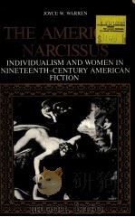 THE AMERICAN NARCISSUS     PDF电子版封面  0813510406  JOYCE W.WARREN 