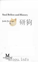 SAUL BELLOW AND HISTORY     PDF电子版封面  0333346017  JUDIE NEWMAN 