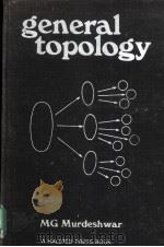 GENERAL TOPOLOGY     PDF电子版封面  0470269162  MANGESH G.MURDESHWAR 