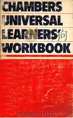 CHAMBERS UNIVERSAL LEARNERS‘WORKBOOK     PDF电子版封面  0550106375  E M KIRKPATRICK 