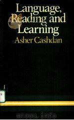 LANGUAGE，READING AND LEARNING     PDF电子版封面    ASHER CASHDAN 