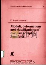MODULI，DEFORMATIONS AND CLASSIFICATIONS OF COMPACT COMPLEX MANIFOLDS（ PDF版）