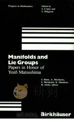 MANIFOLDS AND LIE GROUPS：PAPERS IN HONOR OF YOZO MATSUSHIMA（1981 PDF版）