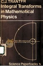 INTEGRAL TRANSFORMS IN MATHEMATICAL PHYSICS（ PDF版）