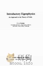 INTRODUCTORY EIGENPHYSICS：AN APPROACH TO THE THEORY OF FIELDS（ PDF版）