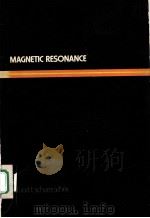 INTRODUCTION TO MAGNETIC RESONANCE：PRINCIPLES AND APPLICATIONS   1970  PDF电子版封面     
