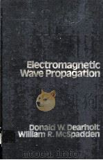 ELECTROMAGNETIC WAVE PROPAGATION     PDF电子版封面  0070162050  DONALD W.DEARHOLT，WILLIAM R.MC 