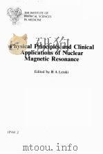 PHYSICAL PRINCIPLES AND CLINICAL APPLICATIONS OF NUCLEAR MAGNETIC RESONANCE（ PDF版）