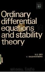 ORDINARY DIFFERENTIAL EQUATIONS AND STABILITY THEORY     PDF电子版封面  0070963940  S G DEO，V.RAGHAVENDRA 
