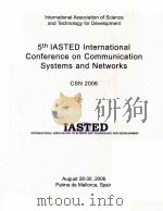 5TH IASTED INTERNATIONAL CONFERENCE ON COMMUNICATION SYSTEMS AND NETWORKS CSN 2006（ PDF版）