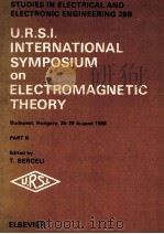STUDIES IN ELECTRICAL AND ELECTRONIC ENGINEERING 28B  U.R.S.I.INTERNATIONAL SYMPOSIUM ON ELECTROMAGN（1986 PDF版）