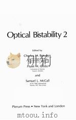 OPTICAL BISTABILITY 2     PDF电子版封面  030641628X  CHARLES M.BOWDEN，HYATT M.GIBBS 