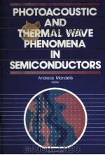 PHOTOACOUSTIC AND THERMAL WAVE PHENOMENA IN SEMICONDUCTORS（ PDF版）