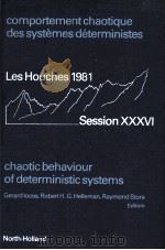 CHAOTIC BEHAVIOUR OF DETERMINISTIC SYSTEMS     PDF电子版封面  044486542X   