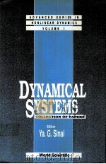 ADVANCED SERIES IN NONLINEAR DYNAMICS  VOLUM 1  DYNAMICAL SYSTEMS     PDF电子版封面  9810204361  YA.G.SINAI 