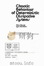 CHAOTIC BEHAVIOUR OF DETERMINISTIC DISSIPATIVE SYSTEMS     PDF电子版封面  0521321670   