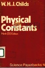 PHYSICAL CONSTANTS：SELECTED FOR STUDENTS     PDF电子版封面  0412210509  W.H.J.CHILDS 