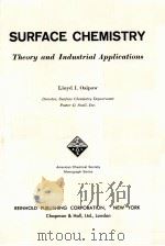 SURFACE CHEMISTRY：THEORY AND INDUSTRIAL APPLICATIONS     PDF电子版封面    LIOYD I.OSIPOW 