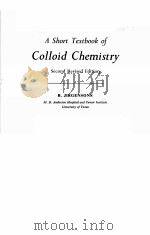 A SHORT TEXTBOOK OF COLLOID CHEMISTRY  SECOND REVISED EDITION（1962 PDF版）