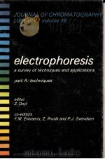 ELECTROPHORESIS：A SURVEY OF TECHNIQUES AND APPLICATIONS  PART A：TECHNIQUES（1979 PDF版）