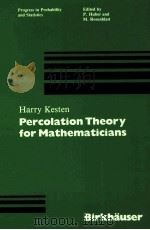 PERCOLATION THEORY FOR MATHEMATICIANS（1982 PDF版）