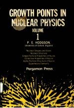 GROWTH POINTS IN NUCLEAR PHYSICS  VLOUME 1     PDF电子版封面  0080230806   
