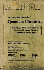 PROCEEDINGS OF THE THIRD INTERNATIONAL CONGRESS OF QUANTUM CHEMISTRY CONTRIBUTED PAPERS  PART 1     PDF电子版封面  0471088102  JOHN R.SABIN 