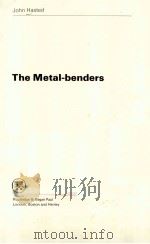 THE METAL-BENDERS     PDF电子版封面    JOHN HASTED 