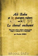 ALI BABA ET LES QUARANTE VOLEURS SUIVI DE：LE CBEVAL ENCBANTE     PDF电子版封面     