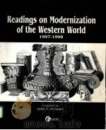 READINGS ON MODERNIZATION OF THE WESTERN WORLD 1997-1998     PDF电子版封面  0073037451  JOHN T.MCGRATH 