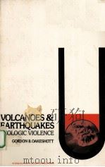 VOLCANOES & EARTHQUAKES：GEOLOGIC VIOLENCE     PDF电子版封面  0070474923  GORDON B.OAKESHOTT 