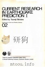 CURRENT RESEARCH IN EARTHQUAKE PREDICTION 1     PDF电子版封面  902771133X   