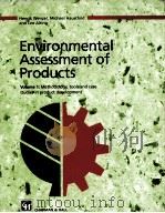 ENVIRONMENTAL ASSESSMENT OF PRODUCTS  VOLUME 1     PDF电子版封面  0412808005   