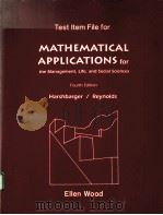 TEST ITEM FILE FOR MATHEMATICAL APPLICATIONS FOR THE MANAGEMENT，LIFE，AND SOCIAL SCIENCES  FOURTH EDI（ PDF版）