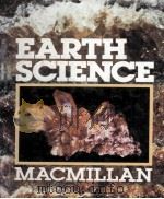 EARTH SCIENCE MACMILLAN   1986  PDF电子版封面  0022772200   