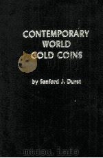 CONTEMPORARY WORLD GOLD COINS 1934-1974   1975  PDF电子版封面  0915262010   
