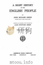 A SHORT HISTORY OF THE ENGLISH PEOPLE     PDF电子版封面    JOHN RICHARD GREEN 