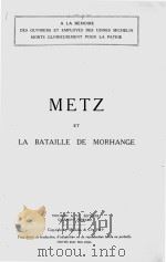 METZ ET LA BATAILLE DE MORHANGE   1919  PDF电子版封面     