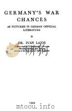 GERMANY‘S WAR CHANCES   1939  PDF电子版封面    DR.IVAN LAJOS 