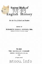 SOURCE-BOOK OF ENGLISH HISTORY FOR THE USE OF SCHOOLS AND READERS     PDF电子版封面    ELIZABETH KIMBALL KENDALL 