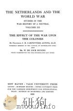 THE NETHERLANDS AND THE WORLD WAR VOLUME Ⅲ   1928  PDF电子版封面     