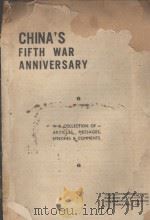 CHINA‘S FIFTH WAR ANNIVERSARY   1942  PDF电子版封面     